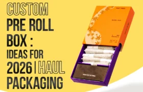 Custom Pre Roll Boxes